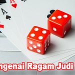 Mengenai Ragam Permainan Judi Online