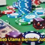 Penyebab Utama Masyarakat Bermain Judi Online